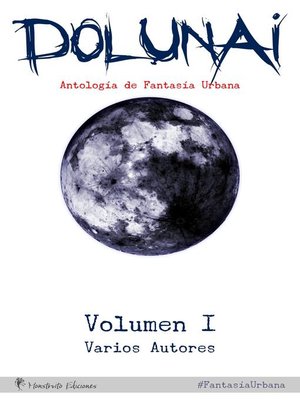 cover image of Dolunai, Antología de Fantasía Urbana